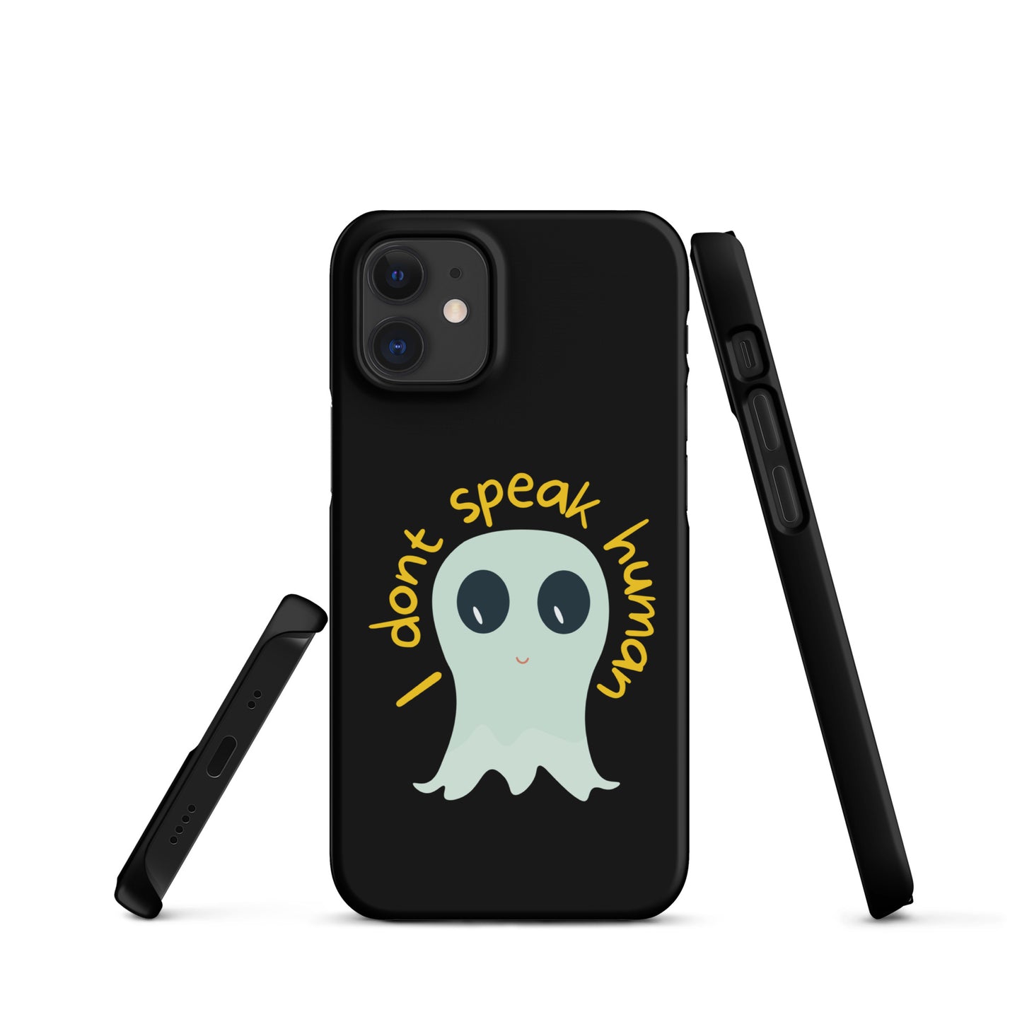 I don't speak human Snap case for iPhone®