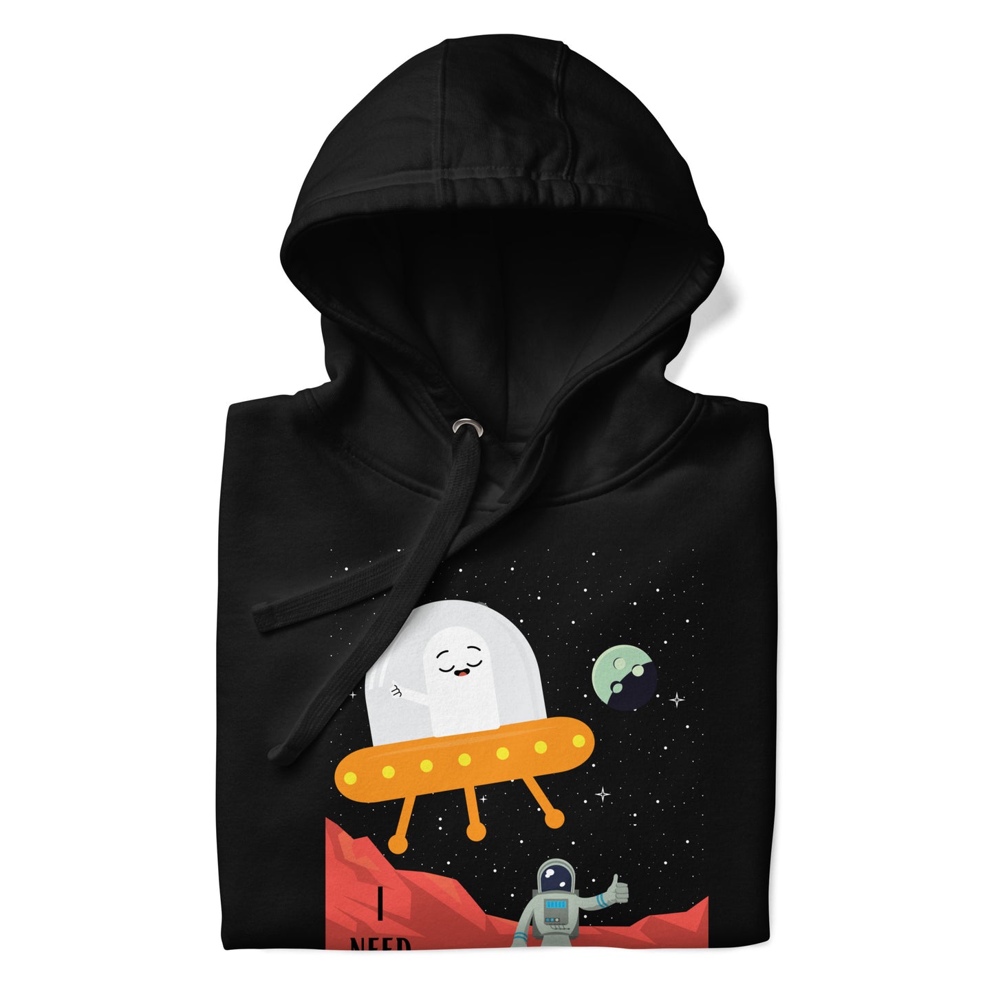 I Need Space Unisex Hoodie