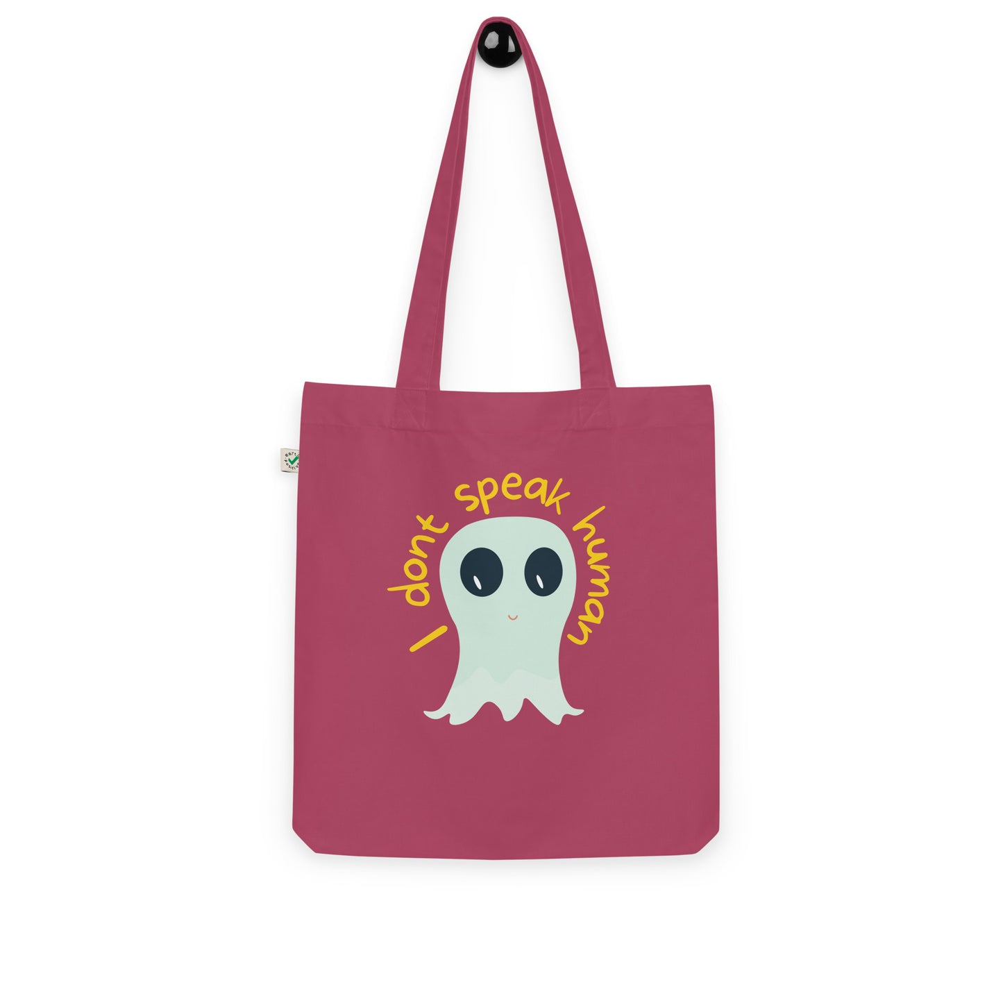 I don't speak human Organic fashion tote bag