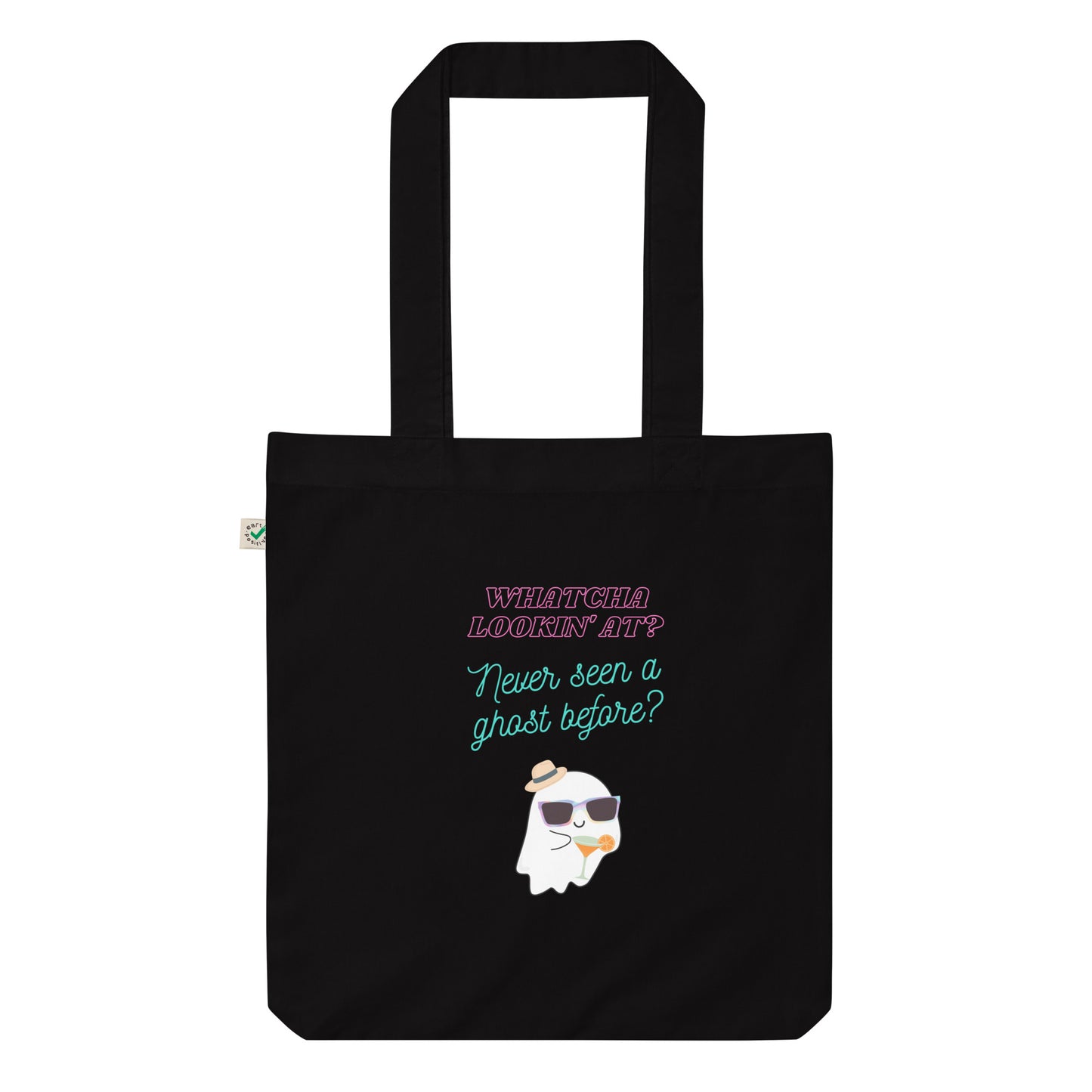 Never seen a ghost Organic fashion tote bag