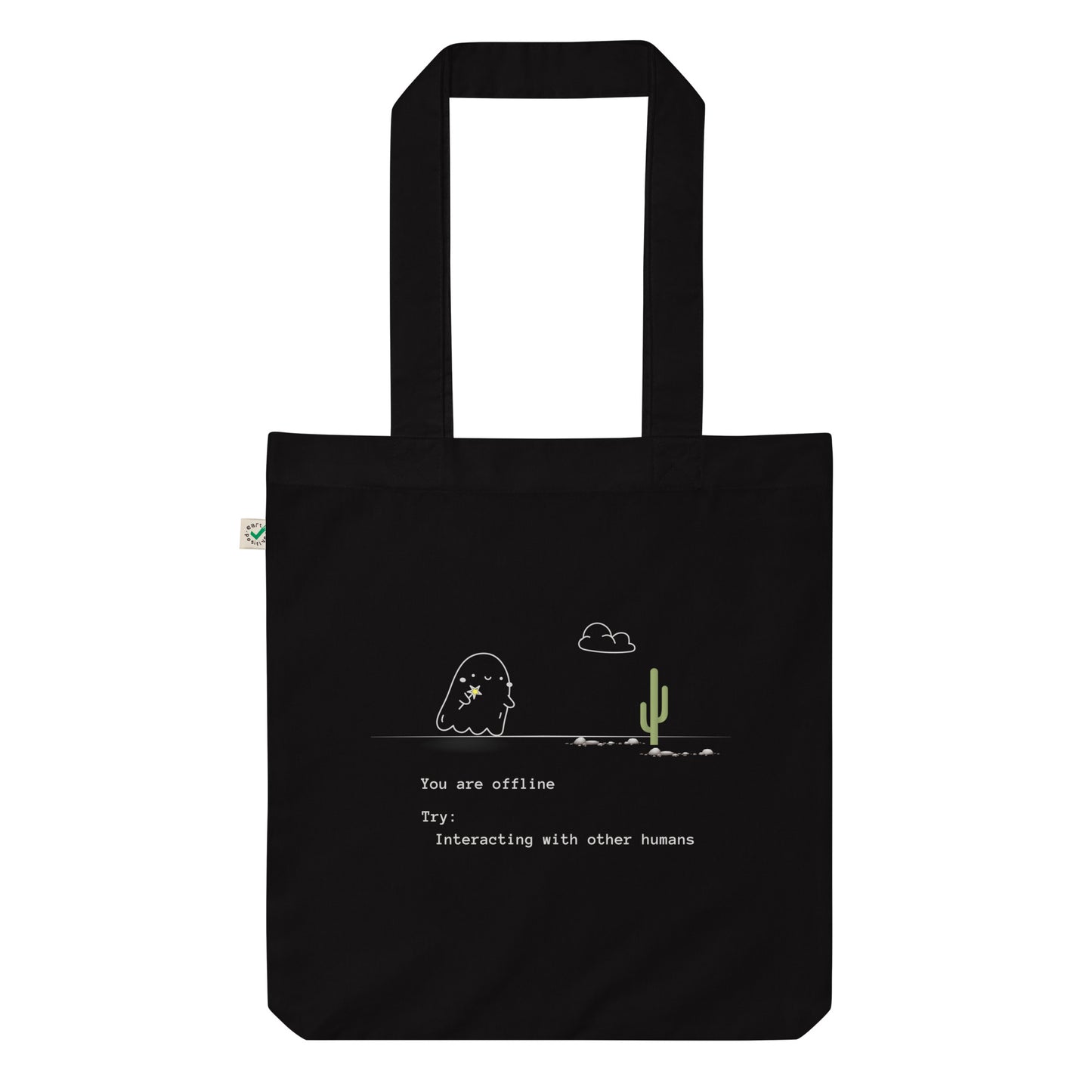 You're offline organic fashion tote bag