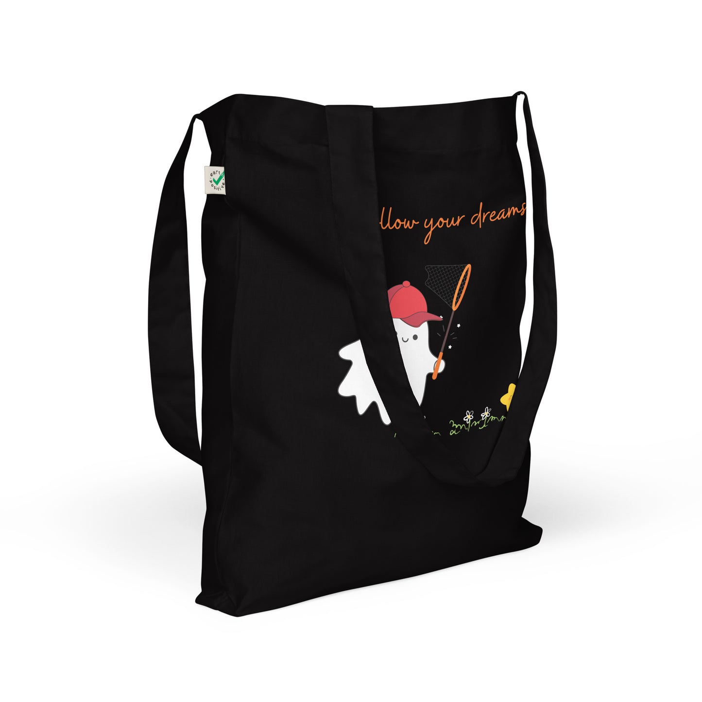 Follow your dreams Organic fashion tote bag