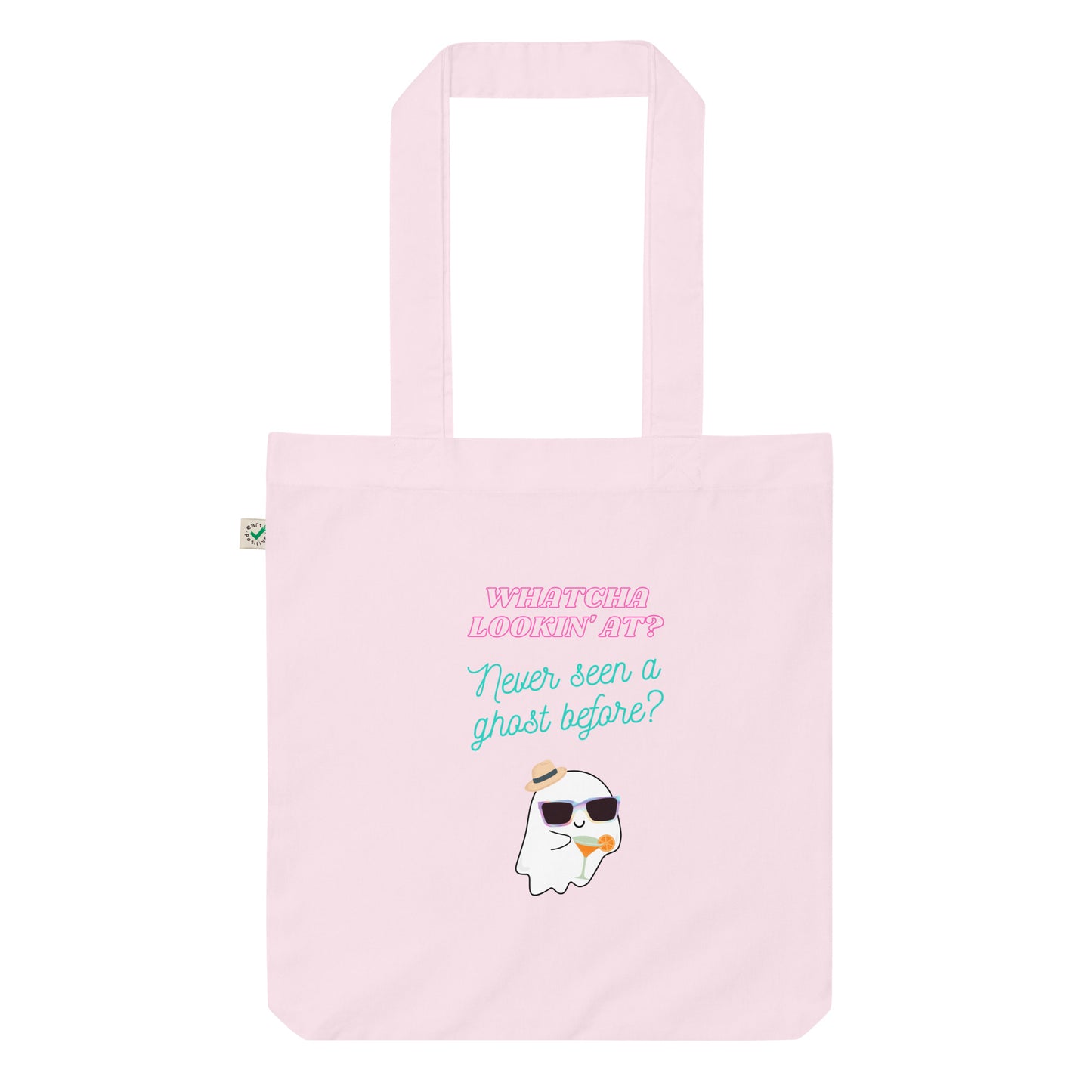 Never seen a ghost Organic fashion tote bag