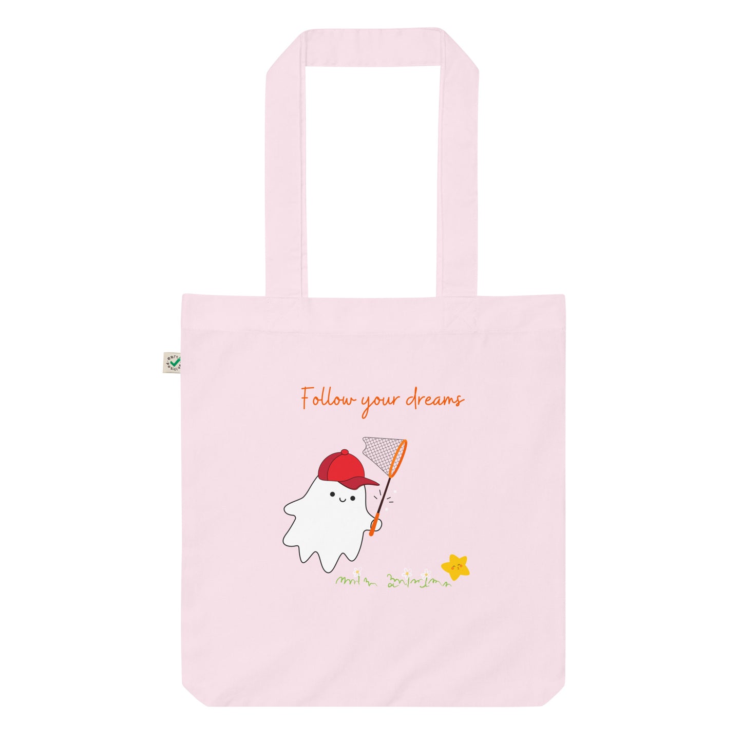 Follow your dreams Organic fashion tote bag