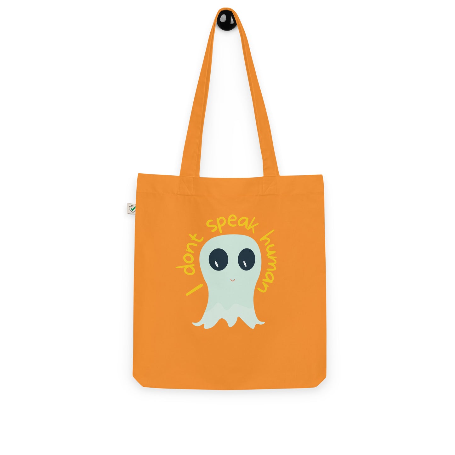 I don't speak human Organic fashion tote bag