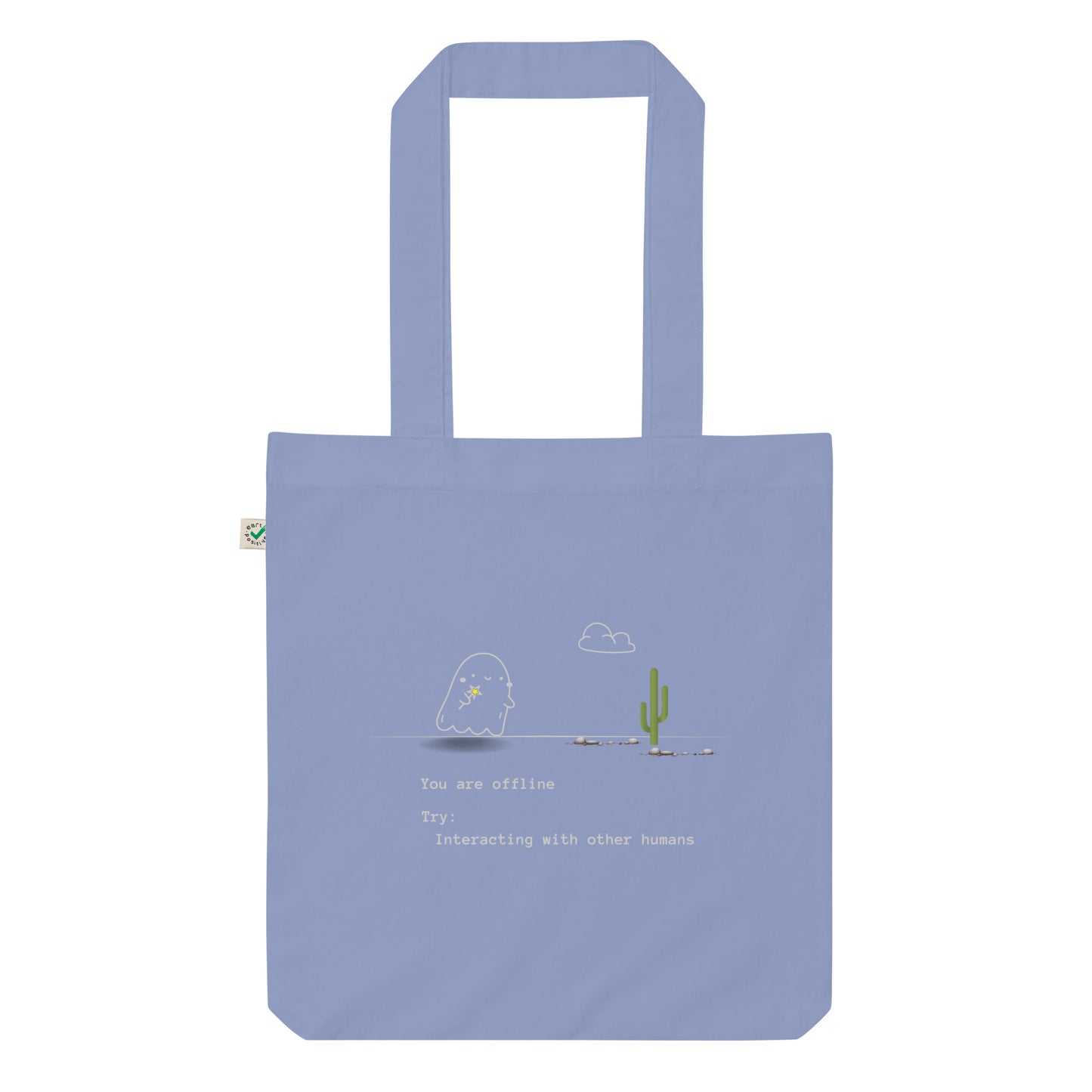 You're offline organic fashion tote bag