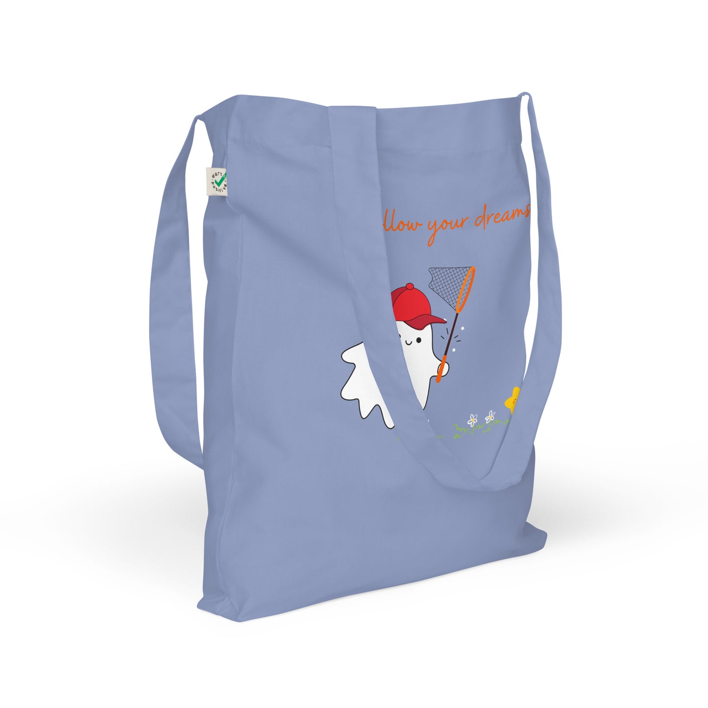 Follow your dreams Organic fashion tote bag