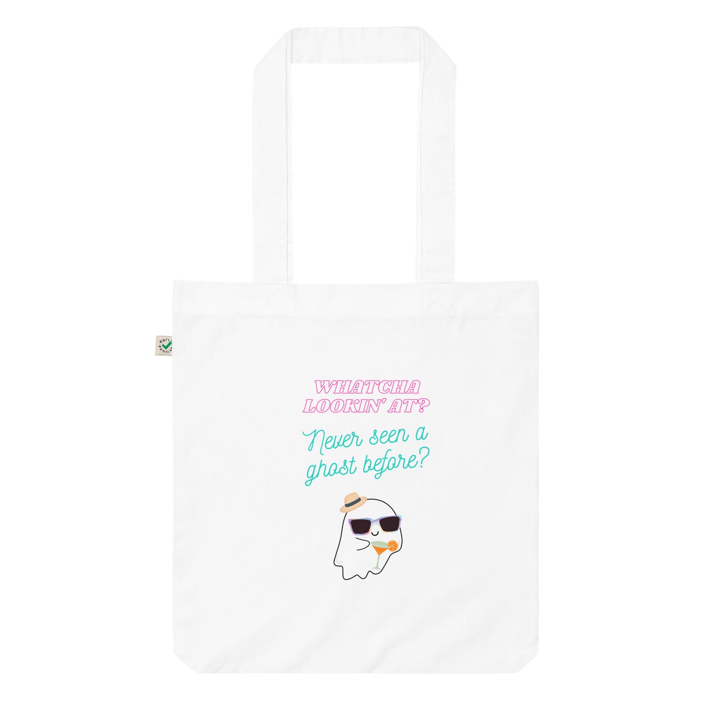 Never seen a ghost Organic fashion tote bag