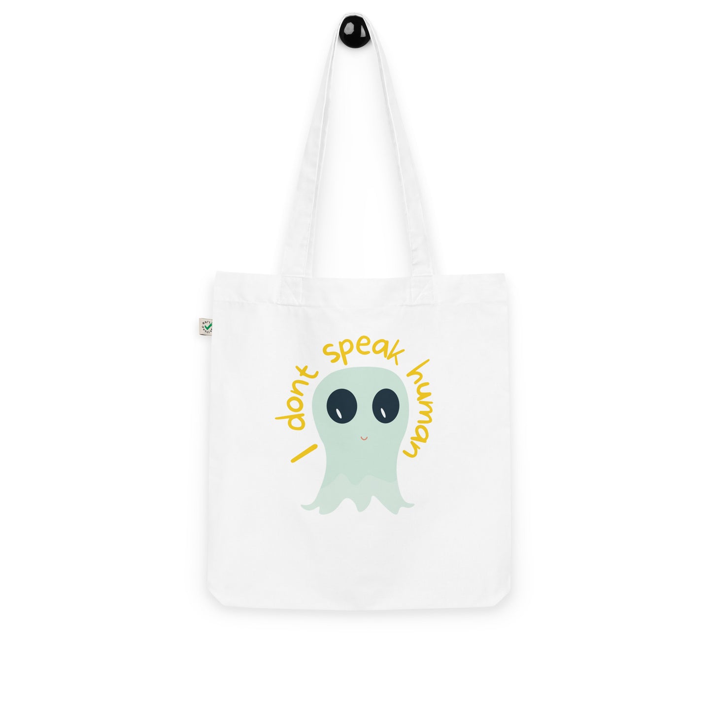 I don't speak human Organic fashion tote bag