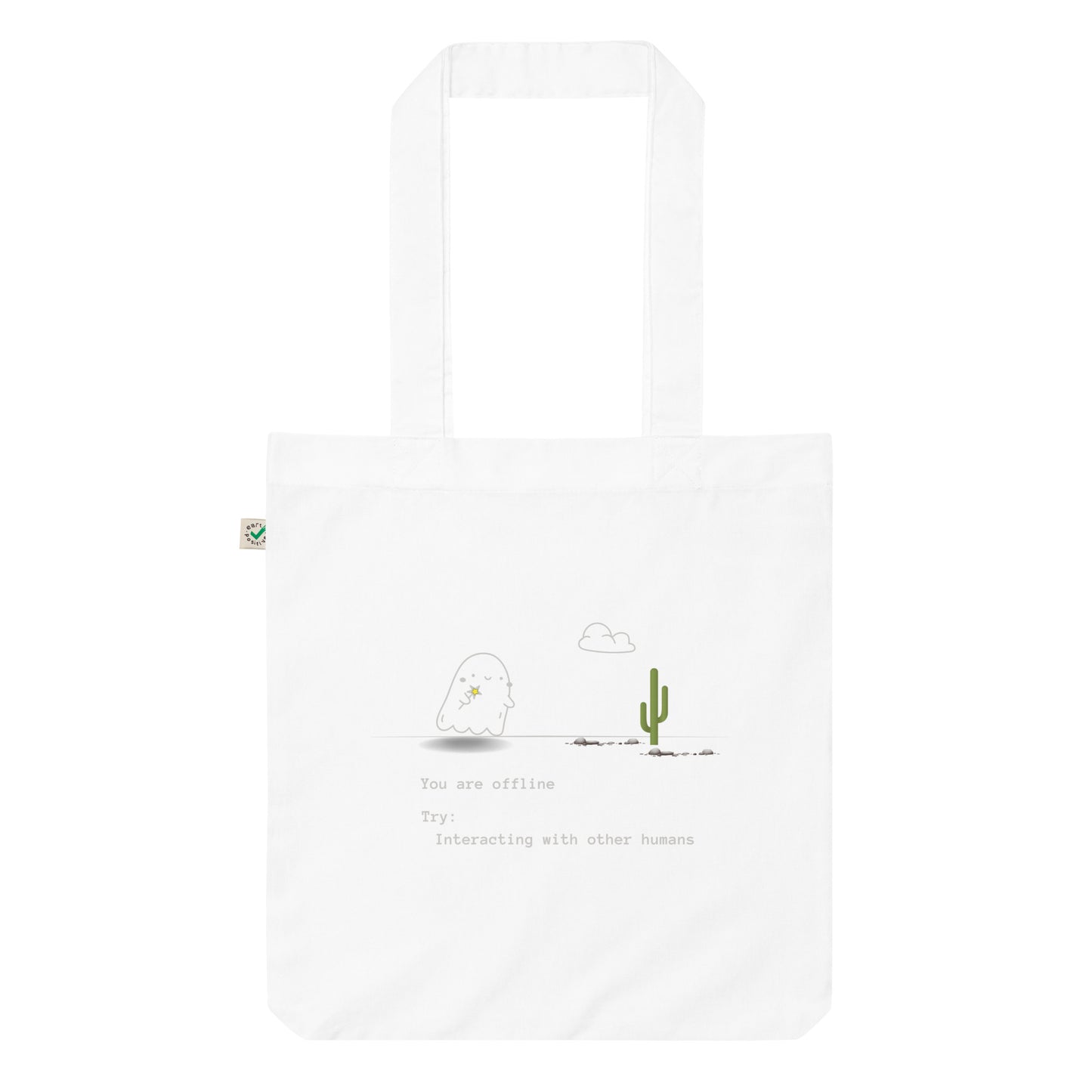 You're offline organic fashion tote bag