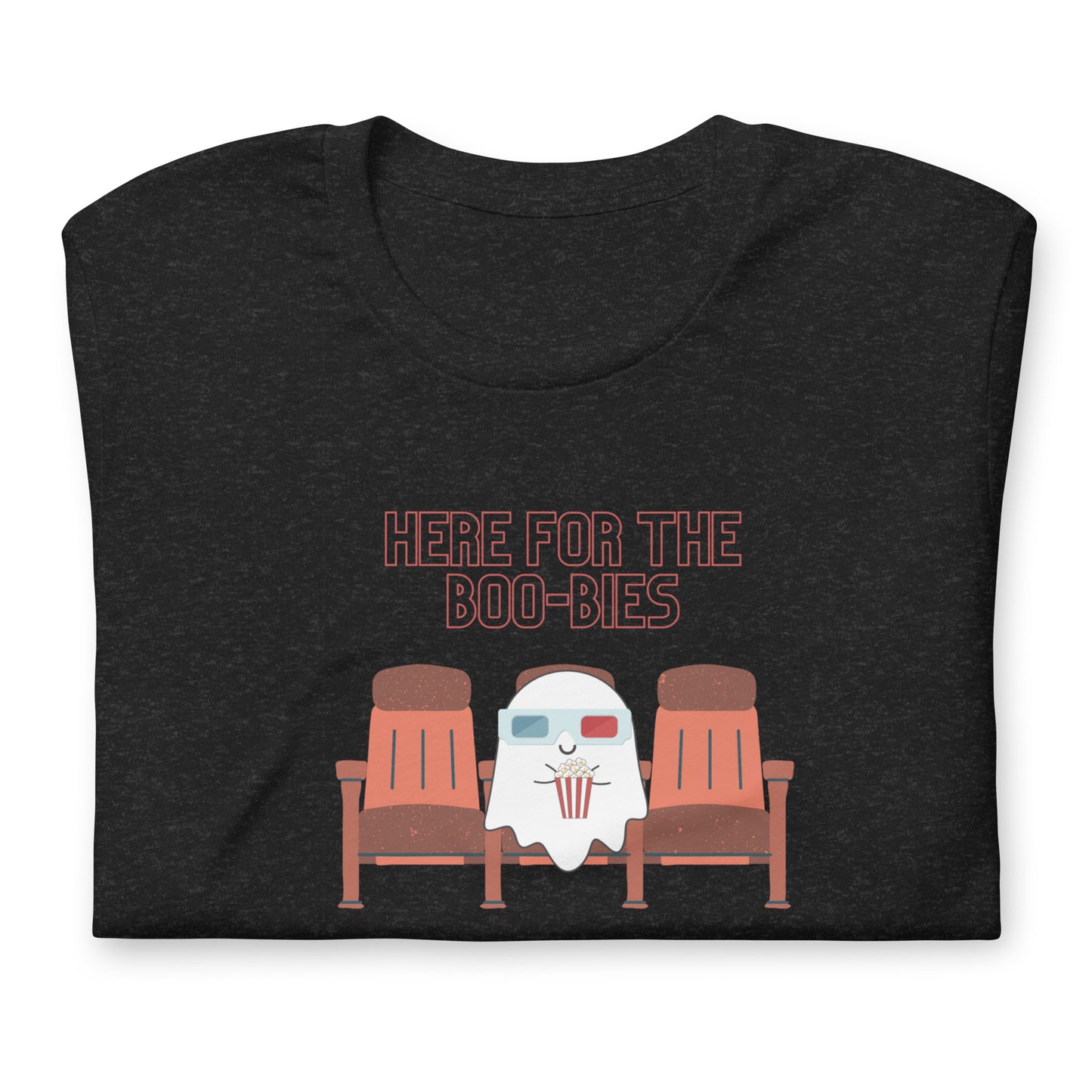 Here for Boo-bies t-shirt (unisex)