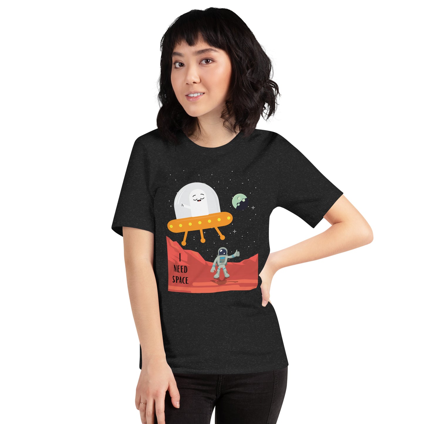 I need space t-shirt (unisex)