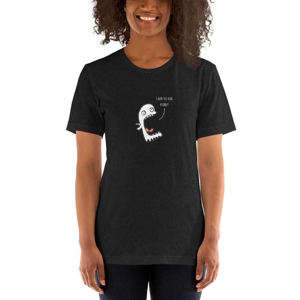 I can see real people t-shirt (unisex)