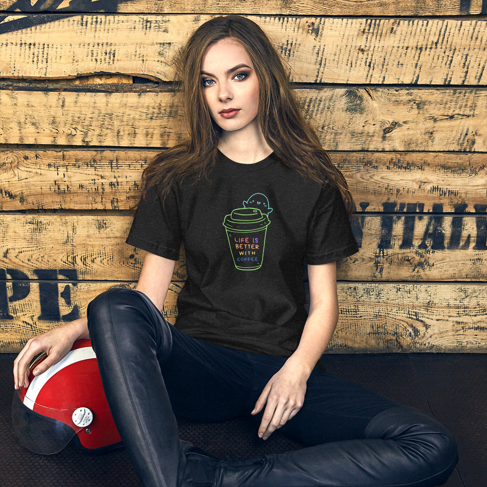 Life is better with coffee t-shirt (unisex)