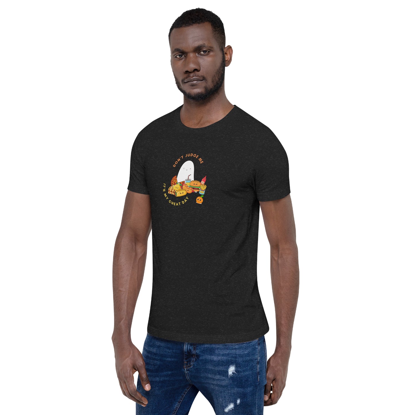 Don't judge me its my cheat day t-shirt (unisex)