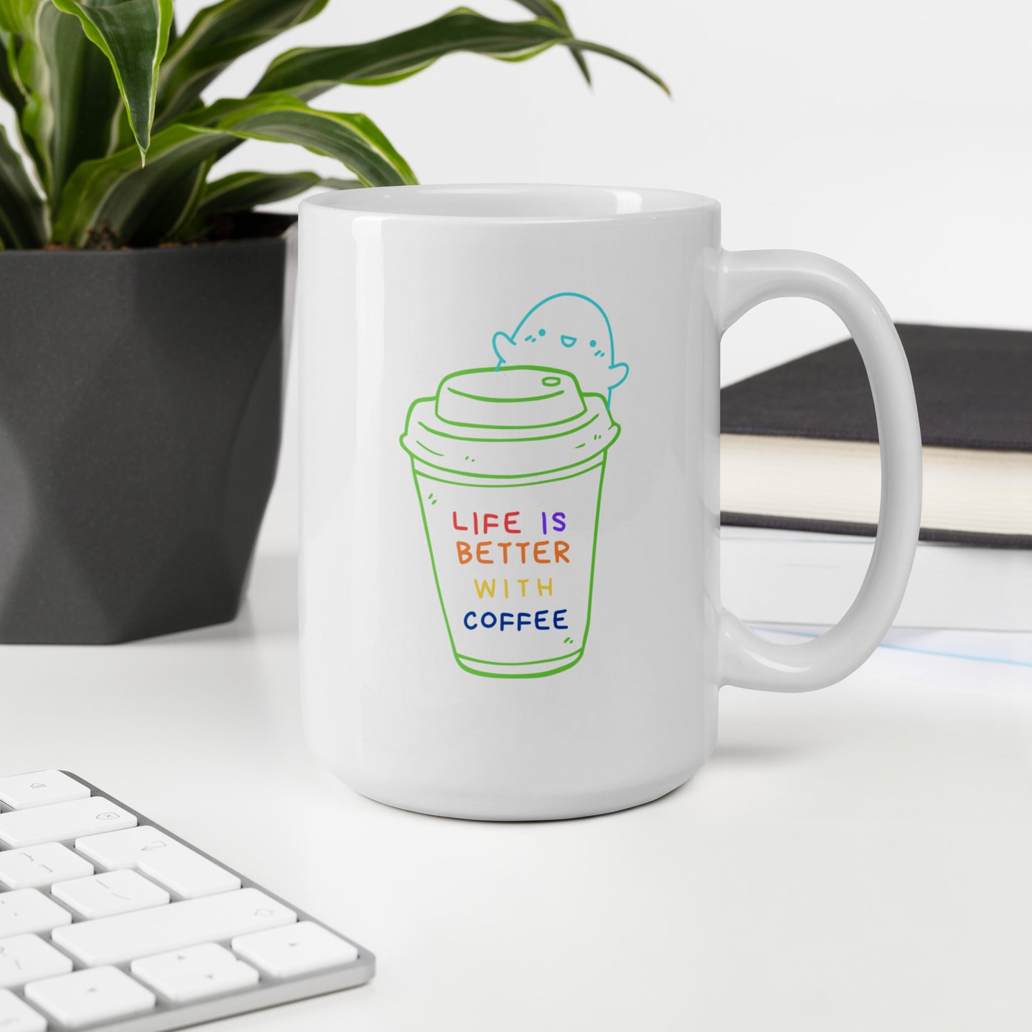 Life is better with coffee White glossy mug